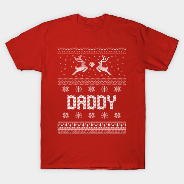 Daddy - Ugly Christmas Sweaters T-Shirt by Wintrly